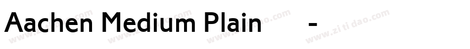 Aachen Medium Plain转换器字体转换